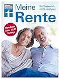 Meine Rente - Ruhestand planen - Mehr Rente, mehr Netto - Möglichkeiten zur Frührente -...